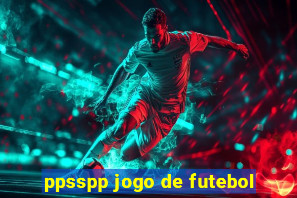 ppsspp jogo de futebol